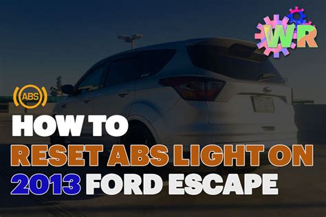 Ford Escape ABS Light Shining .